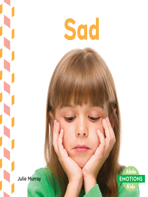 Title details for Sad by Julie Murray - Available